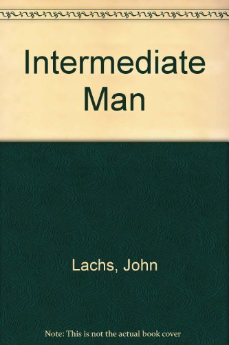 Imagen de archivo de Intermediate Man a la venta por Books From California