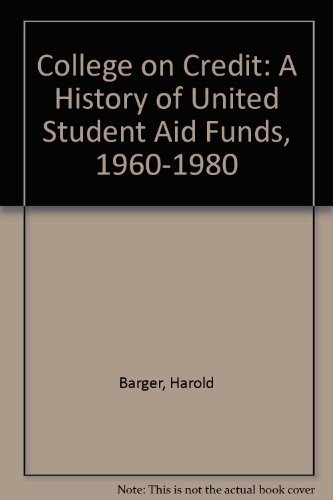 9780915145201: College on Credit: A History of United Student Aid Funds, 1960-1980