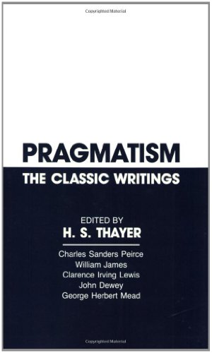 Beispielbild fr Pragmatism: The Classic Writings zum Verkauf von Wonder Book