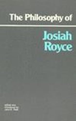 9780915145416: The Philosophy of Josiah Royce (Hpc Classics Ser)