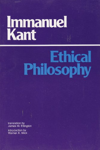 9780915145430: Ethical Philosophy: The Complete Texts of "Grounding for the Metaphysics of Morals" and "Metaphysical Principles of Virtue"