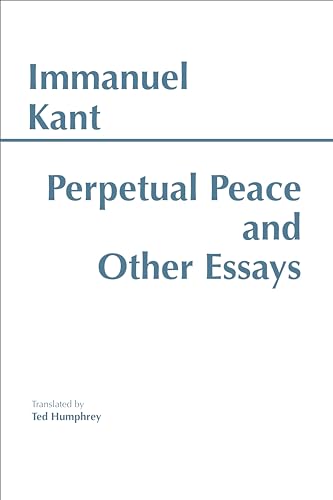 Beispielbild fr Perpetual Peace and Other Essays : A Philosophical Essay zum Verkauf von Better World Books