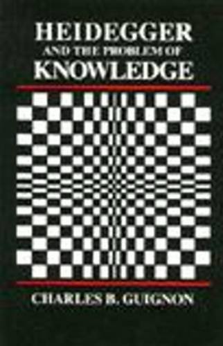 Beispielbild fr Heidegger and the Problem of Knowledge zum Verkauf von Blackwell's
