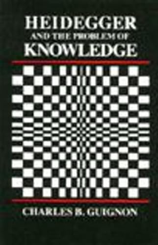 Imagen de archivo de Heidegger and the Problem of Knowledge a la venta por Front Cover Books