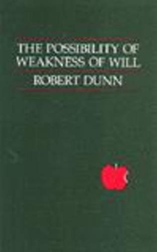 Stock image for The Possibility of Weakness of Will for sale by Front Cover Books