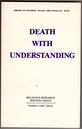 Beispielbild fr Death With Understanding zum Verkauf von Half Price Books Inc.
