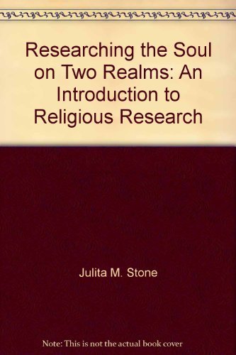 Stock image for Researching the soul on two realms: An introduction to Religious Research for sale by Half Price Books Inc.