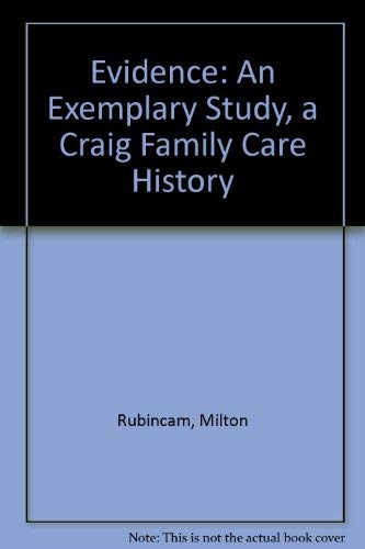 Stock image for Evidence: An Exemplary Study, a Craig Family Care History (Special publication / National Genealogical Society) for sale by Flip Your Wig
