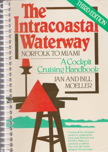 Stock image for The Intracoastal Waterway: A Cockpit Cruising Handbook for sale by Ergodebooks