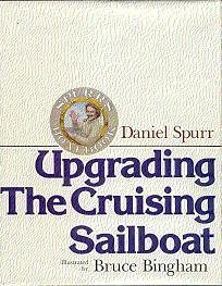 Stock image for Spurr's Boatbook : Upgrading the Cruising Sailboat for sale by Better World Books