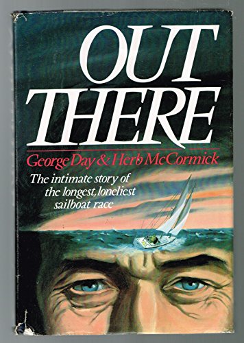 Stock image for Out There: The Intimate Story of the Longest, Lone for sale by Old Goat Books