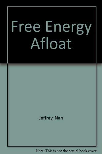 Stock image for Free Energy Afloat for sale by Sarah Zaluckyj