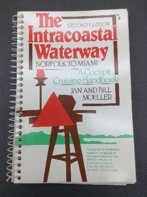 Beispielbild fr The Intracoastal Waterway: A cockpit cruising handbook zum Verkauf von Wonder Book