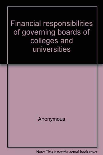 Imagen de archivo de Financial responsibilities of governing boards of colleges and universities a la venta por Project HOME Books