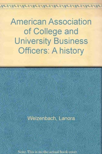 9780915164264: American Association of College and University Business Officers: A history