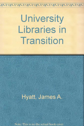 Beispielbild fr University Libraries in Transition zum Verkauf von Kennys Bookshop and Art Galleries Ltd.