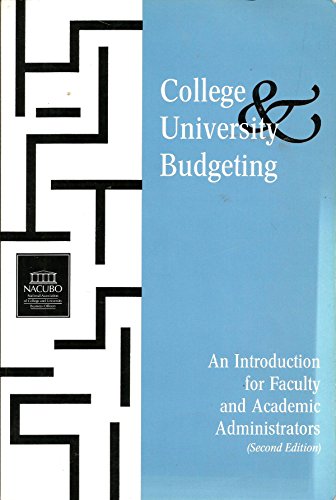 Imagen de archivo de College and University Budgeting : An Introduction for Faculty and Academic Administrators a la venta por Better World Books