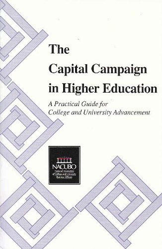 9780915164981: The Capital Campaign in Higher Education: A Practical Guide for College and University Advancement
