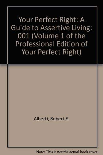 Beispielbild fr Your Perfect Right: A Guide to Assertive Living zum Verkauf von ThriftBooks-Atlanta