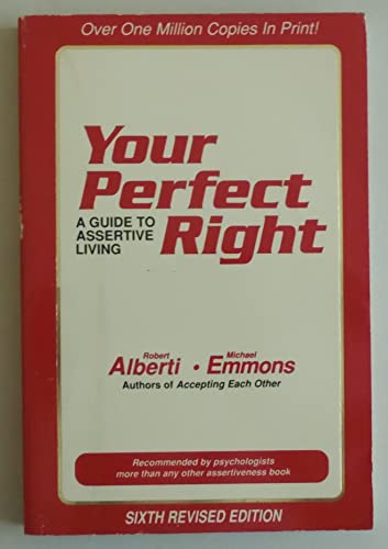 Imagen de archivo de Your Perfect Right: A Guide to Assertive Living a la venta por SecondSale