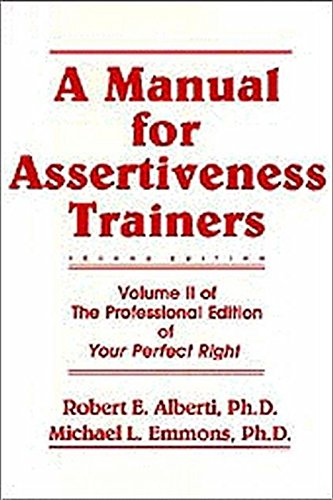 9780915166145: A Manual for Assertiveness Trainers/With 1995 Supplement