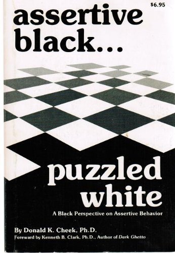 Beispielbild fr Assertive Black-Puzzled White zum Verkauf von Better World Books