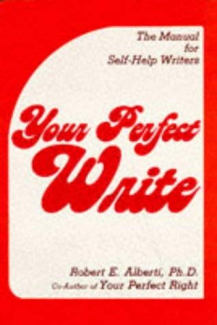 Imagen de archivo de Your Perfect Write: The Manual for Self-Help Writers a la venta por SecondSale