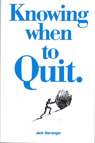 9780915166572: Knowing When to Quit