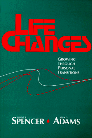 Beispielbild fr Life Changes : Growing Through Personal Transitions zum Verkauf von Better World Books: West