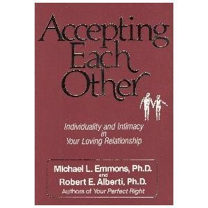 Beispielbild fr Accepting Each Other: Individuality and Intimacy in Your Loving Relationship zum Verkauf von Wonder Book