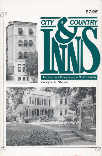 Imagen de archivo de City & country inns: The best from Pennsylvania to North Carolina a la venta por Wonder Book