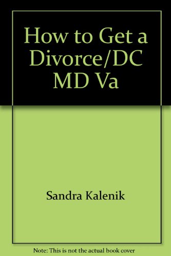 Stock image for How to Get a Divorce/DC MD Va for sale by Wonder Book
