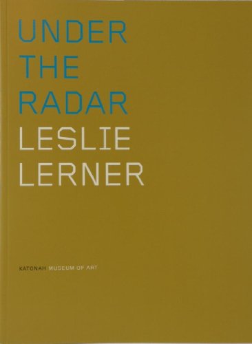 Beispielbild fr UNDER THE RADAR: Leslie Lerner zum Verkauf von Edward Ripp: Bookseller