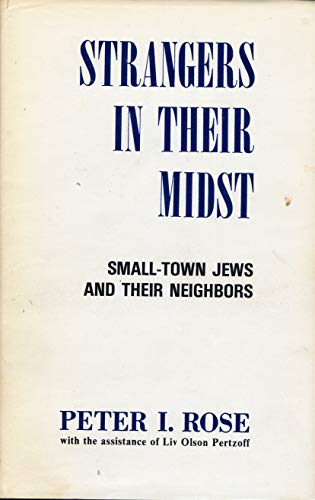 Stock image for Strangers in Their Midst: Small-Town Jews and Their Neighbors for sale by ThriftBooks-Atlanta