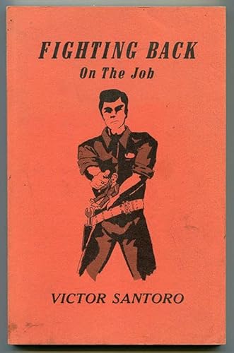 Imagen de archivo de Fighting Back on the Job a la venta por Fahrenheit's Books