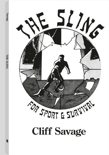 Stock image for Sling for Sport and Survival for sale by Renaissance Books