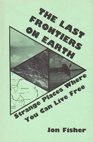 Last Frontiers on Earth (9780915179244) by Fisher, Jon
