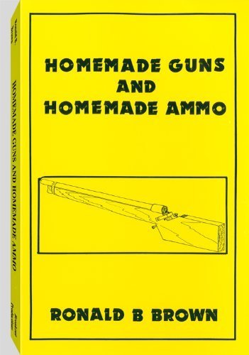 9780915179398: Homemade Guns and Homemade Ammo