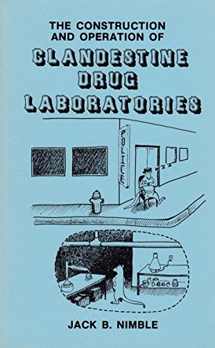 Stock image for The Construction and Operation of Clandestine Drug Laboratories for sale by Earthlight Books