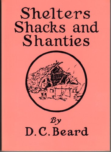 Beispielbild fr Shelters, Shacks, and Shanties zum Verkauf von Wonder Book