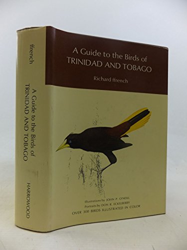 9780915180035: A Guide to the Birds of Trinidad and Tobago (Publication of the Asa Wright Nature Centre ; no. 1)