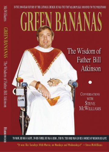 Stock image for Green Bananas: The Wisdom of Father Bill Atkinson for sale by Front Cover Books