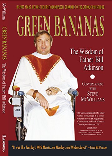 Stock image for Green Bananas: The Wisdom of Father Bill Atkinson for sale by Project HOME Books