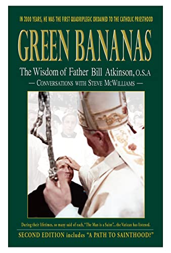 9780915180615: GREEN BANANAS, The Wisdom of Father Bill Atkinson - NEW EDITION