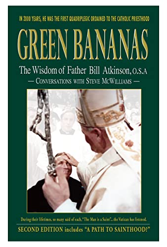 Stock image for GREEN BANANAS, The Wisdom of Father Bill Atkinson - NEW EDITION for sale by Spread The Word Nevada