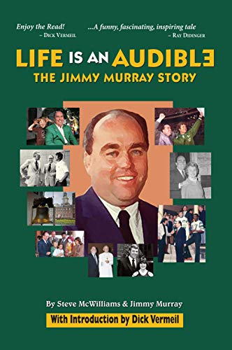 Stock image for Life Is an Audible: The Jimmy Murray Story (Harrowood Books) for sale by SecondSale