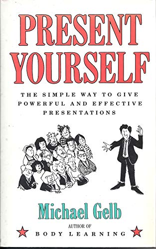 Imagen de archivo de Present Yourself! : Captivate Your Audience with Great Presentation Skills a la venta por Better World Books