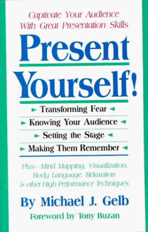 Beispielbild fr Present Yourself! : Captivate Your Audience with Great Presentation Skills zum Verkauf von Better World Books