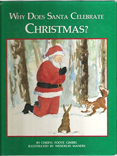 9780915190676: Why Does Santa Celebrate Christmas