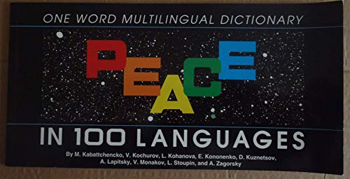9780915190744: Peace in 100 Languages: One Word Multilingual Dictionary